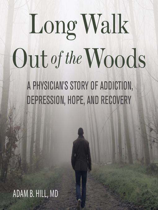 Title details for Long Walk Out of the Woods by Adam B. Hill - Available